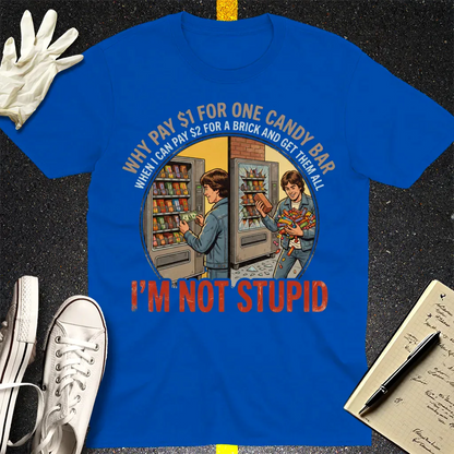 I'm Not Stupid T-Shirt - Royal