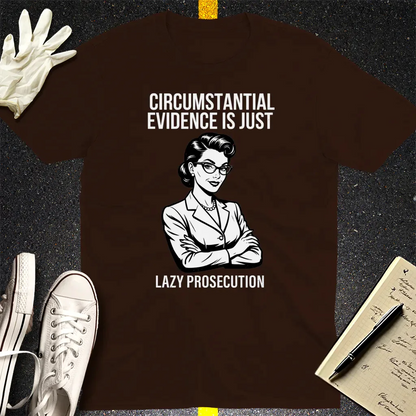 Lazy Prosecution T-Shirt - Dark Chocolate