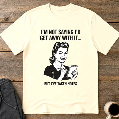 I've Taken Notes T-Shirt - Natural