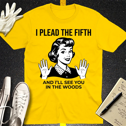 Plead the Fifth Retro T-Shirt - Daisy