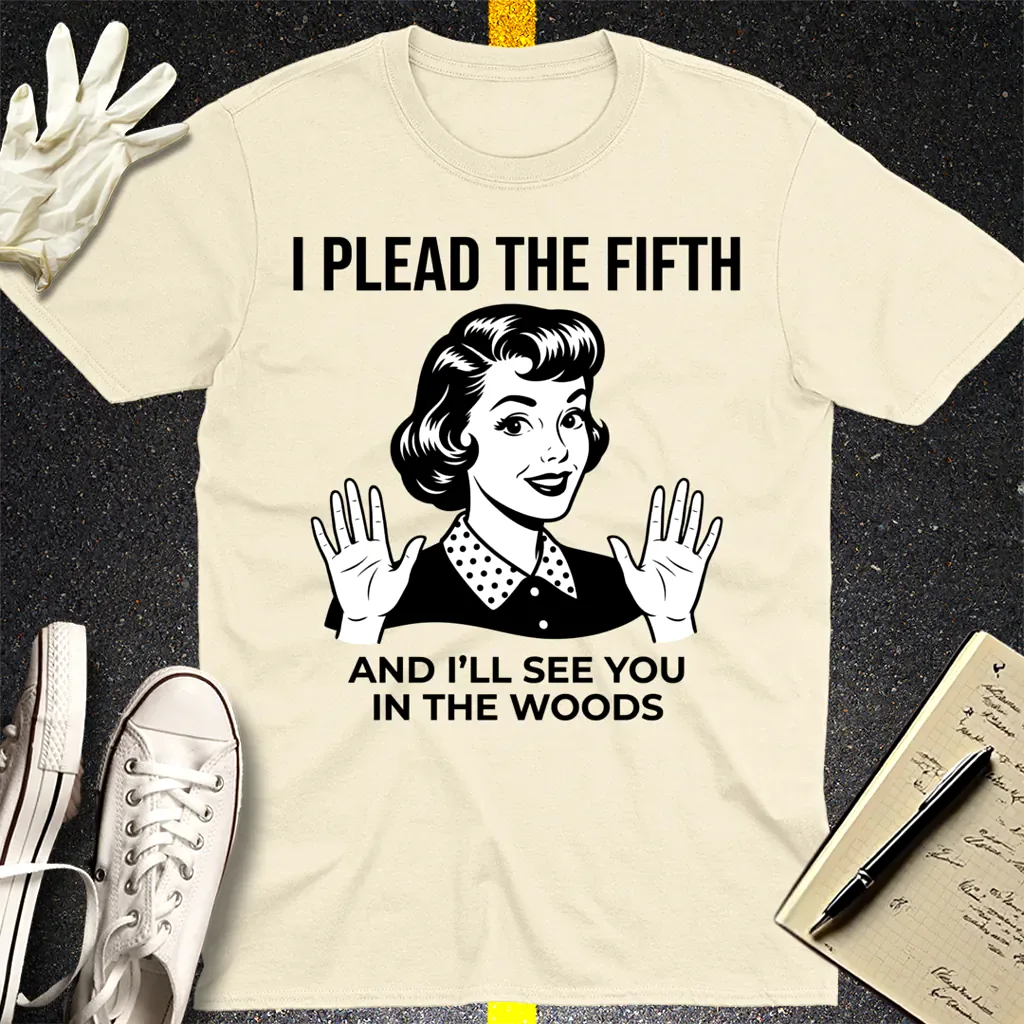 Plead the Fifth Retro T-Shirt - Natural