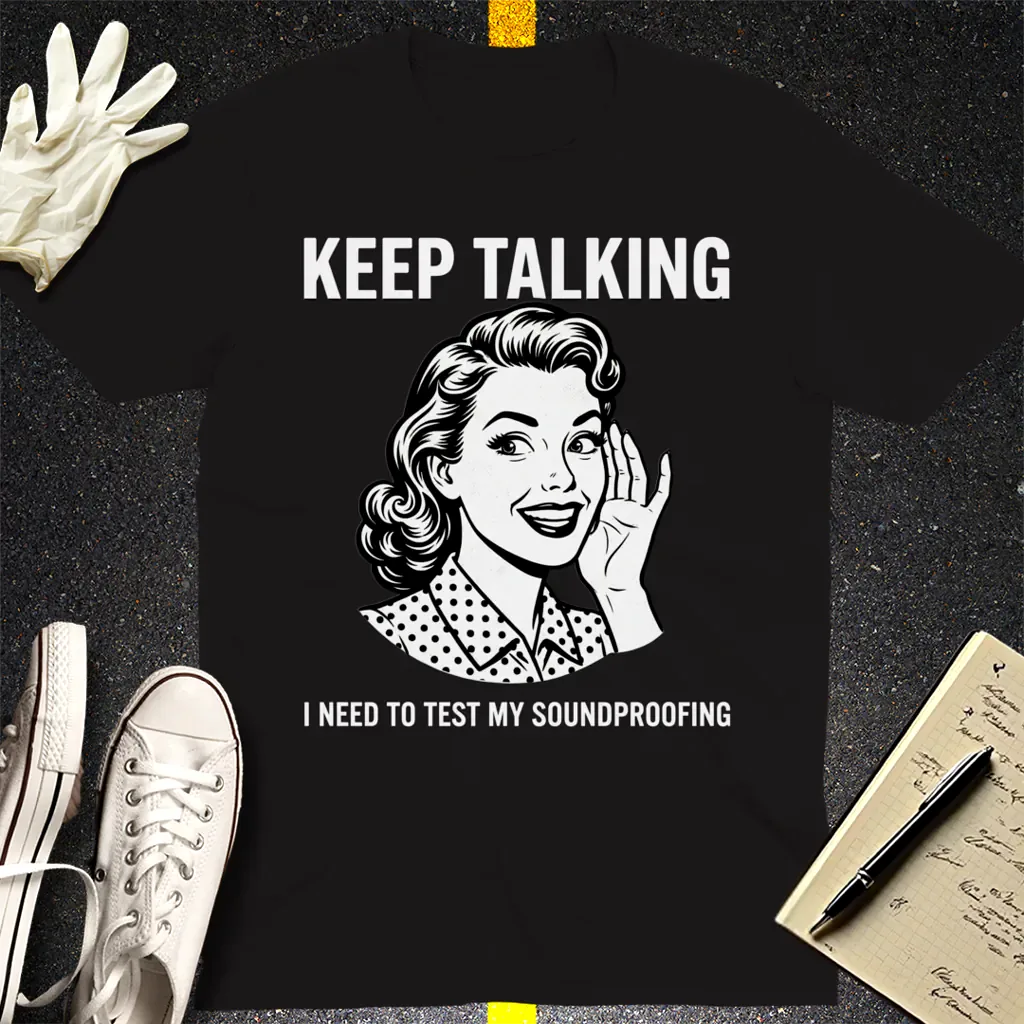 Keep Talking T-Shirt - Black
