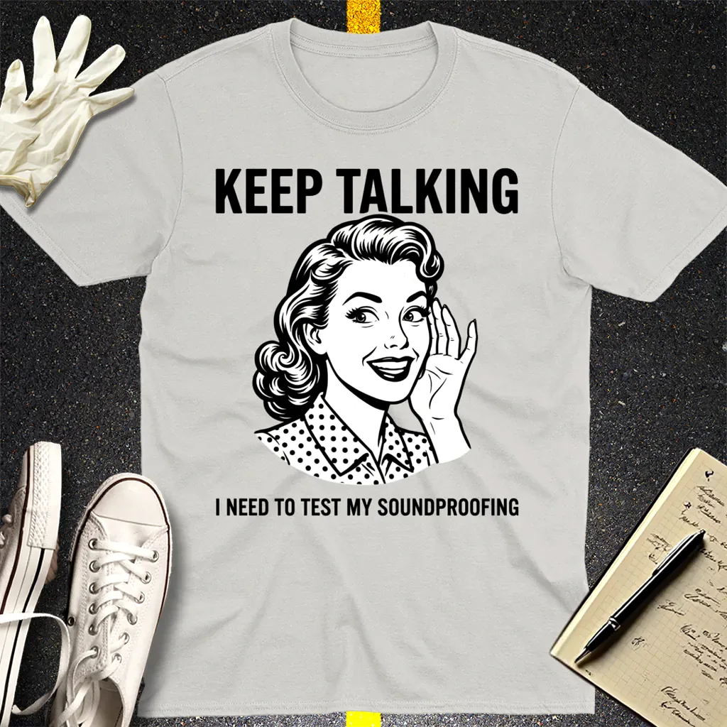 Keep Talking T-Shirt - Ice Grey