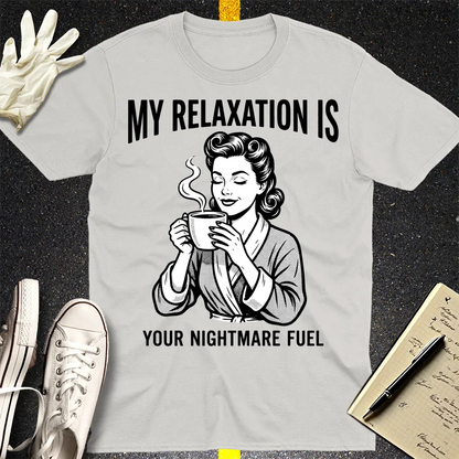 Relaxation Nightmare Fuel T-Shirt - Ice Grey