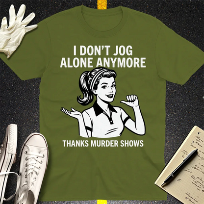 Thanks Murder Shows T-Shirt - Military Green