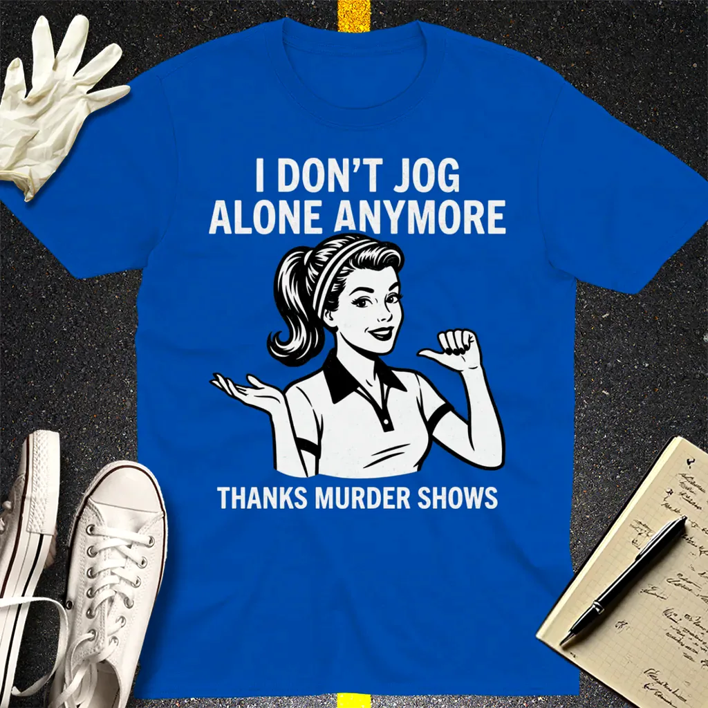 Thanks Murder Shows T-Shirt - Royal