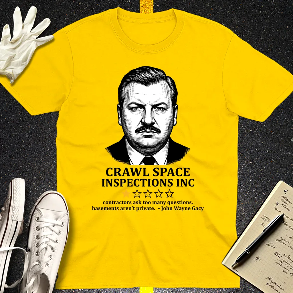 Crawl Space Inspections Review T-Shirt - Daisy