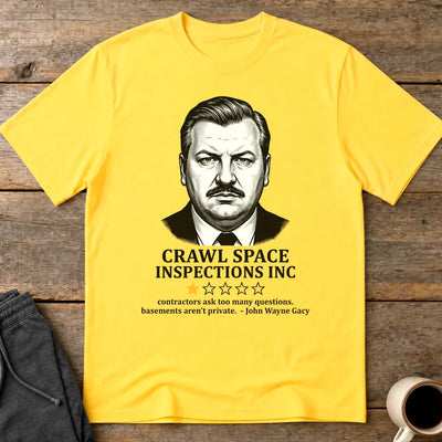 Crawl Space Inspections Review T-Shirt - Daisy