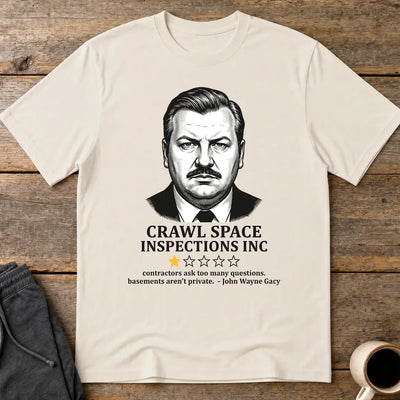 Crawl Space Inspections Review T-Shirt - Ice Grey