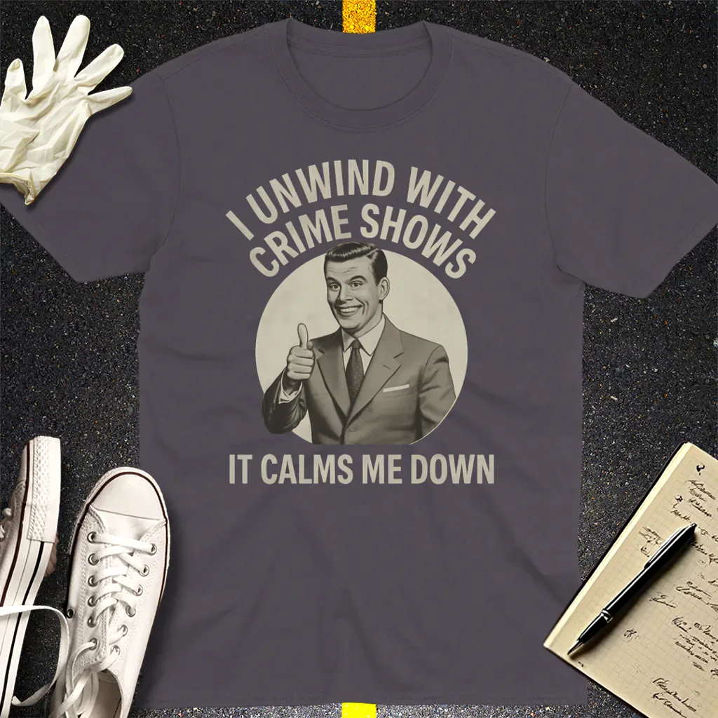 Crime Show Therapy T-Shirt - Charcoal