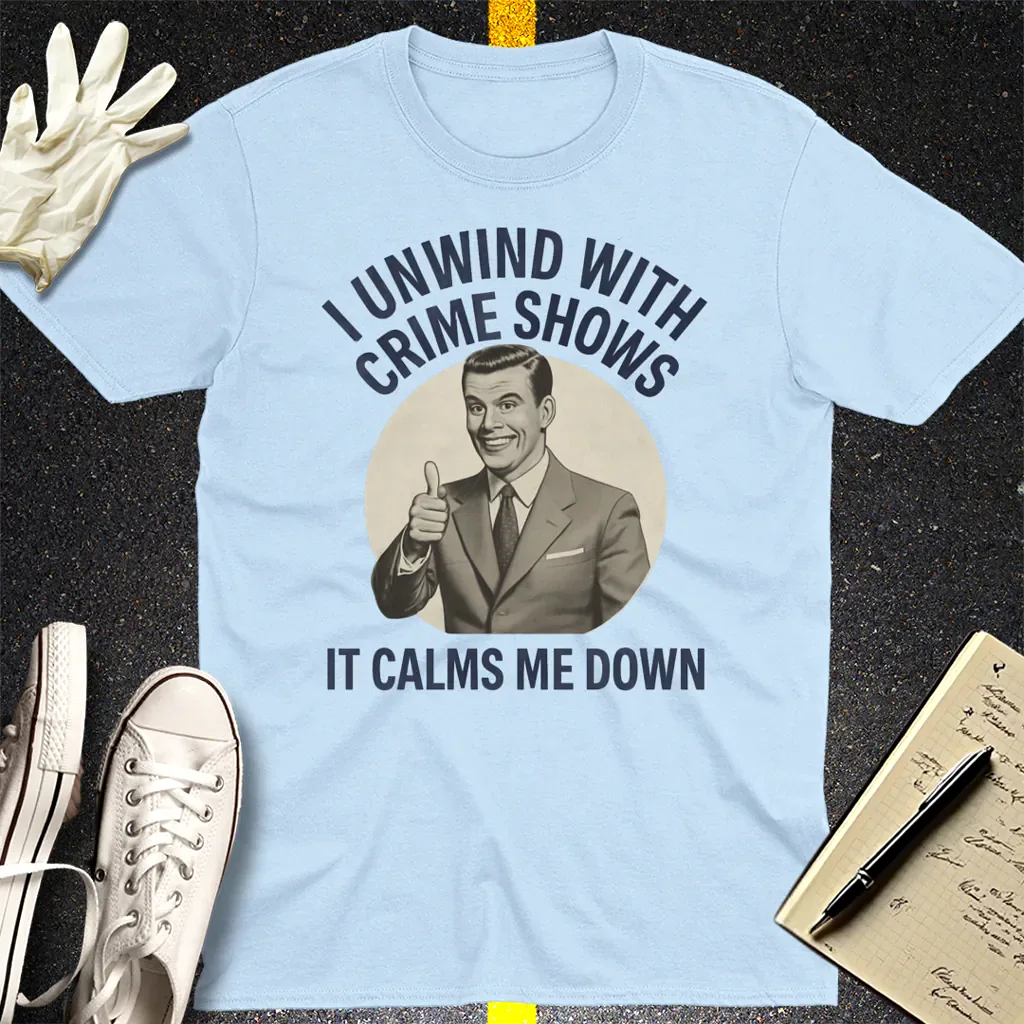 Crime Show Therapy T-Shirt - Light Blue