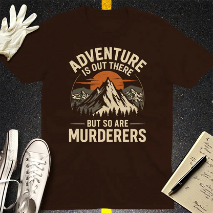 Adventure and Danger T-Shirt - Dark Chocolate