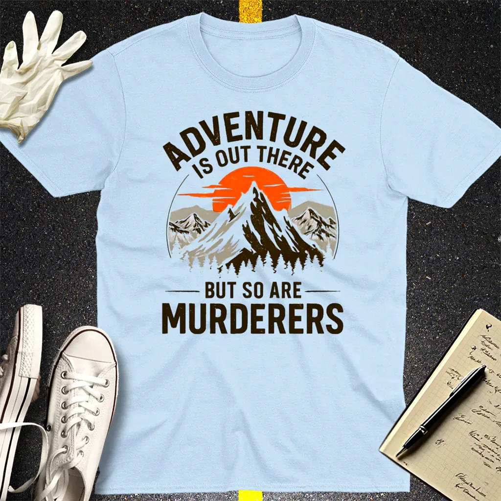 Adventure and Danger T-Shirt - Light Blue