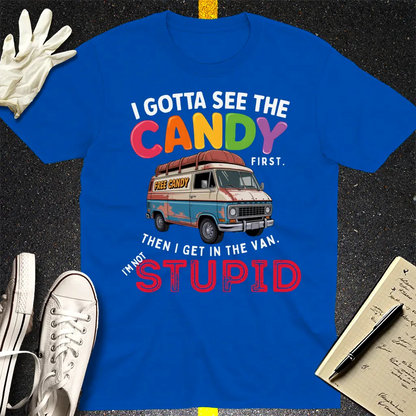 I Gotta See The Candy T-Shirt - Royal