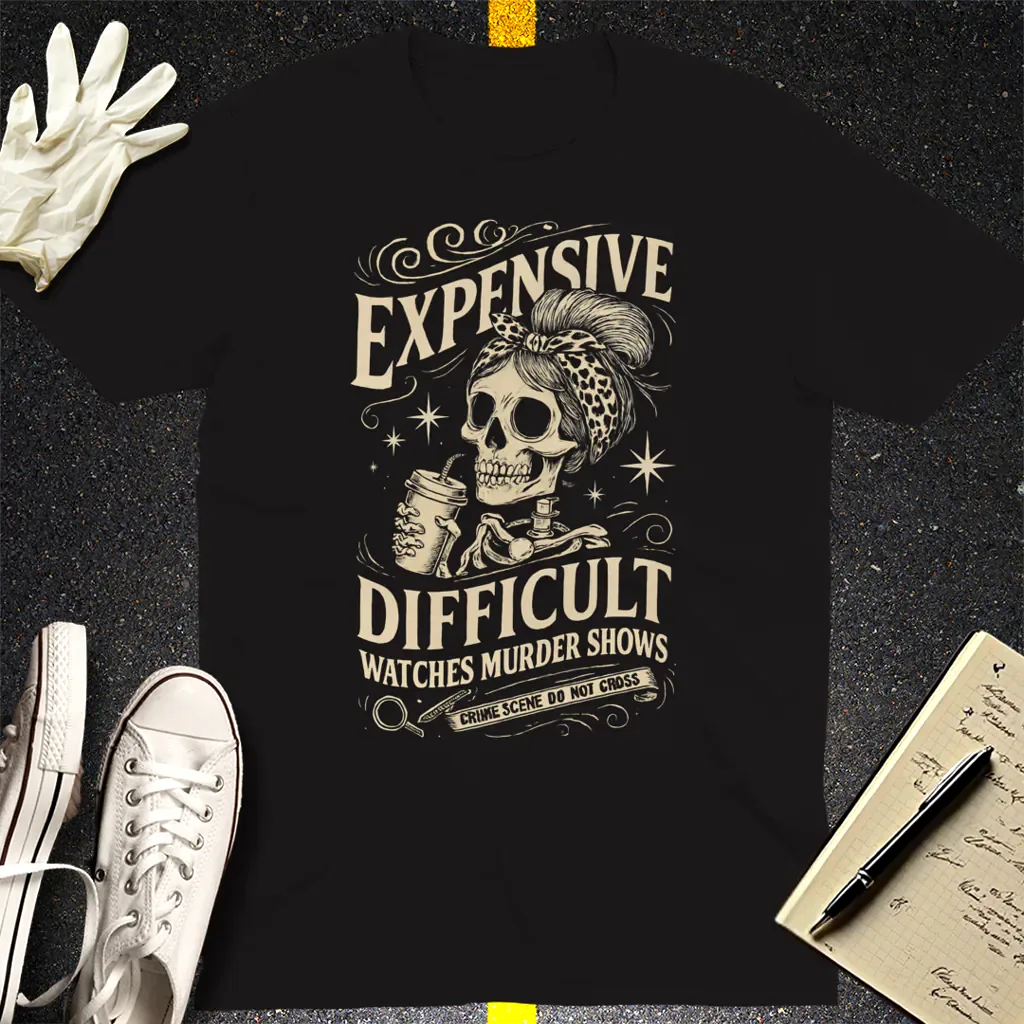 Expensive and Difficult T-Shirt - Black