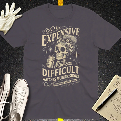 Expensive and Difficult T-Shirt - Charcoal