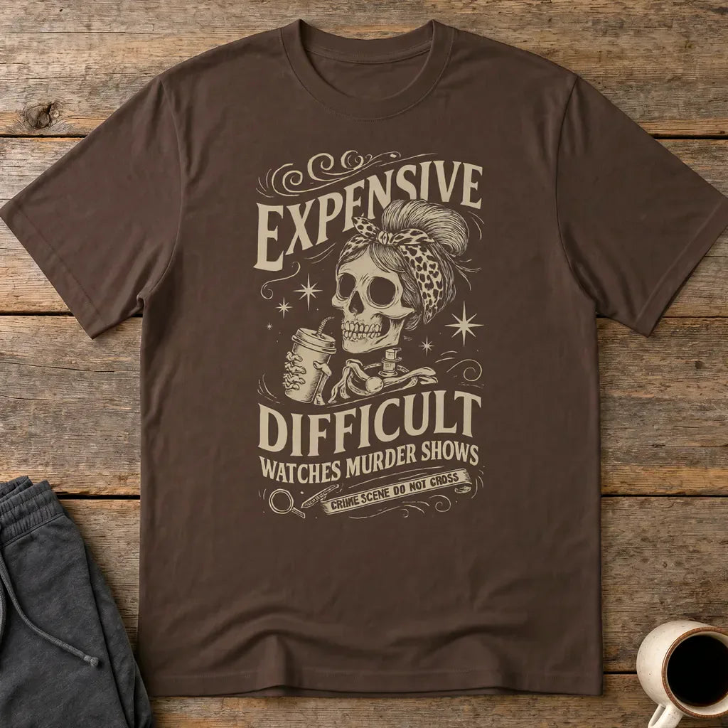 Expensive and Difficult T-Shirt - Dark Chocolate