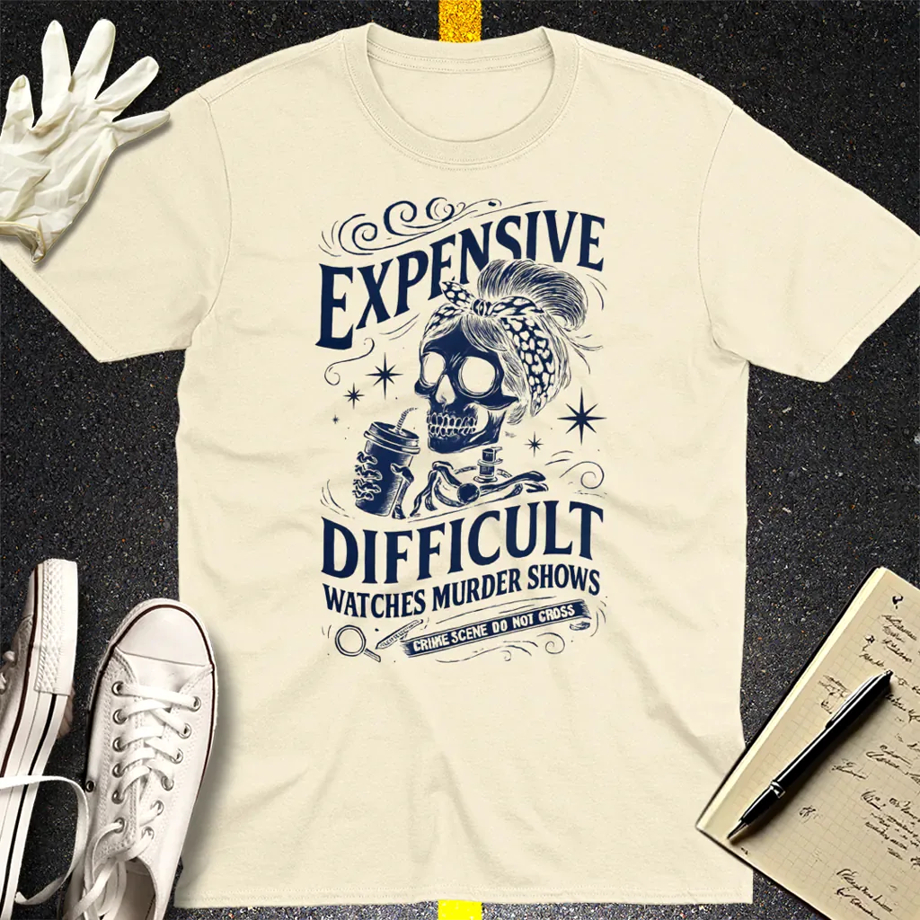 Expensive and Difficult T-Shirt - Natural