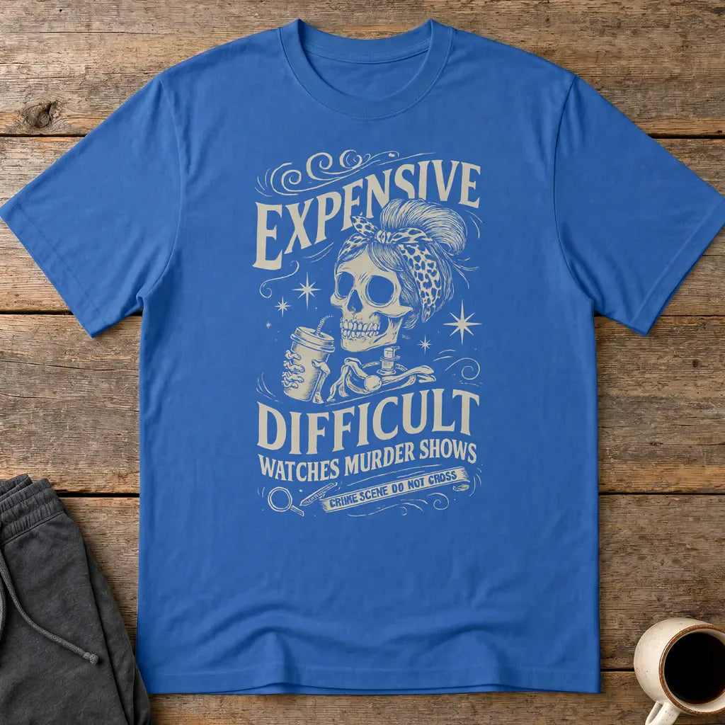 Expensive and Difficult T-Shirt - Royal