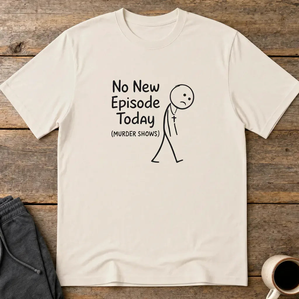 No New Episode Sad Stickman T-Shirt - Ice Grey