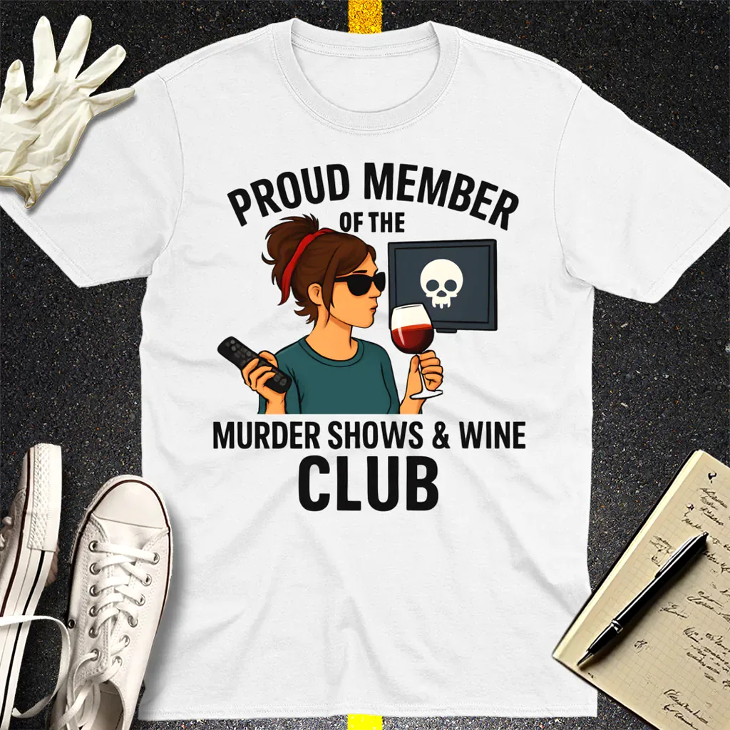 Murder Shows & Wine Club T-Shirt - White