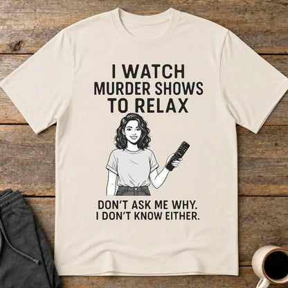 Murder Shows & Chill T-Shirt - Ice Grey