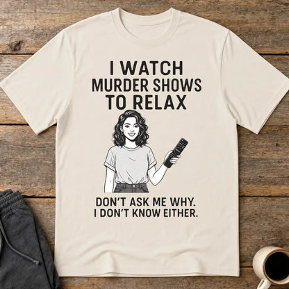 Murder Shows & Chill T-Shirt - Ice Grey