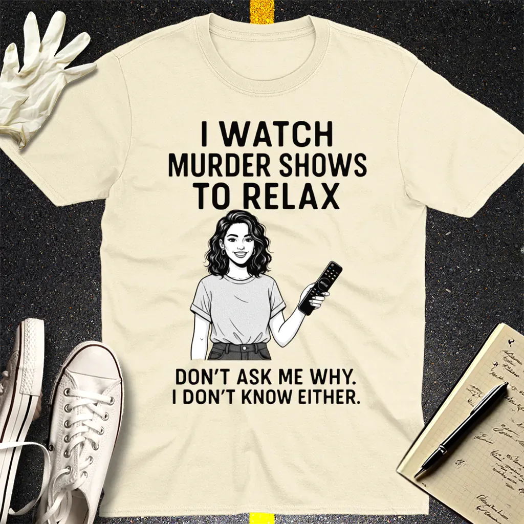 Murder Shows & Chill T-Shirt - Natural