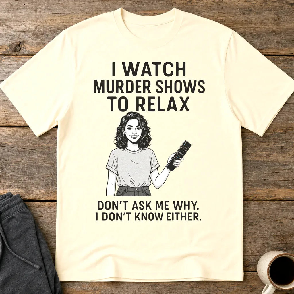 Murder Shows & Chill T-Shirt - Natural