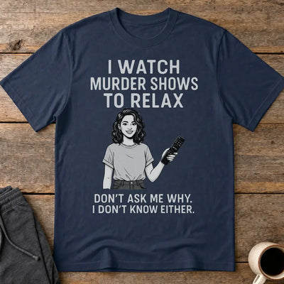 Murder Shows & Chill T-Shirt - Navy