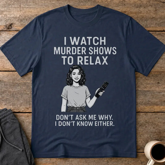 Murder Shows & Chill T-Shirt - Navy