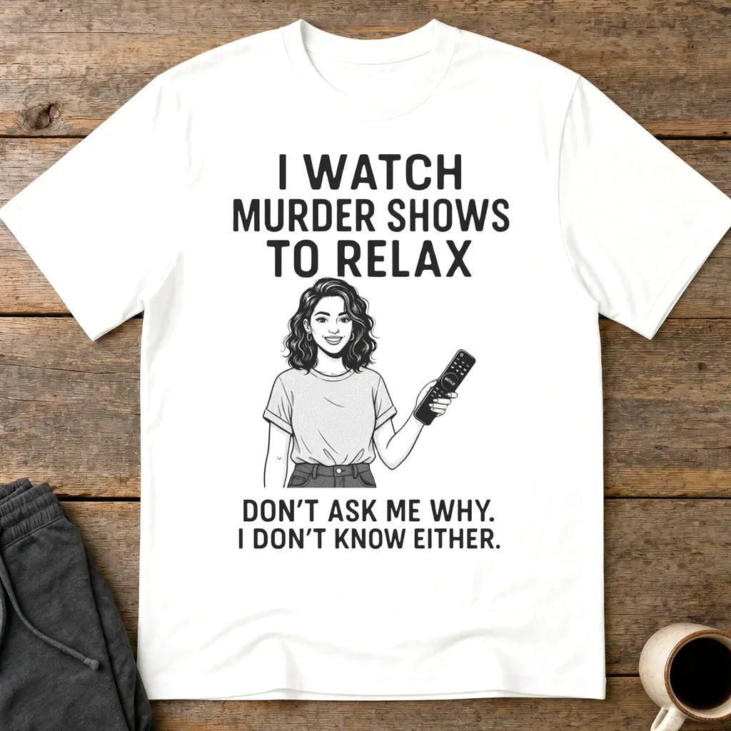 Murder Shows & Chill T-Shirt - White