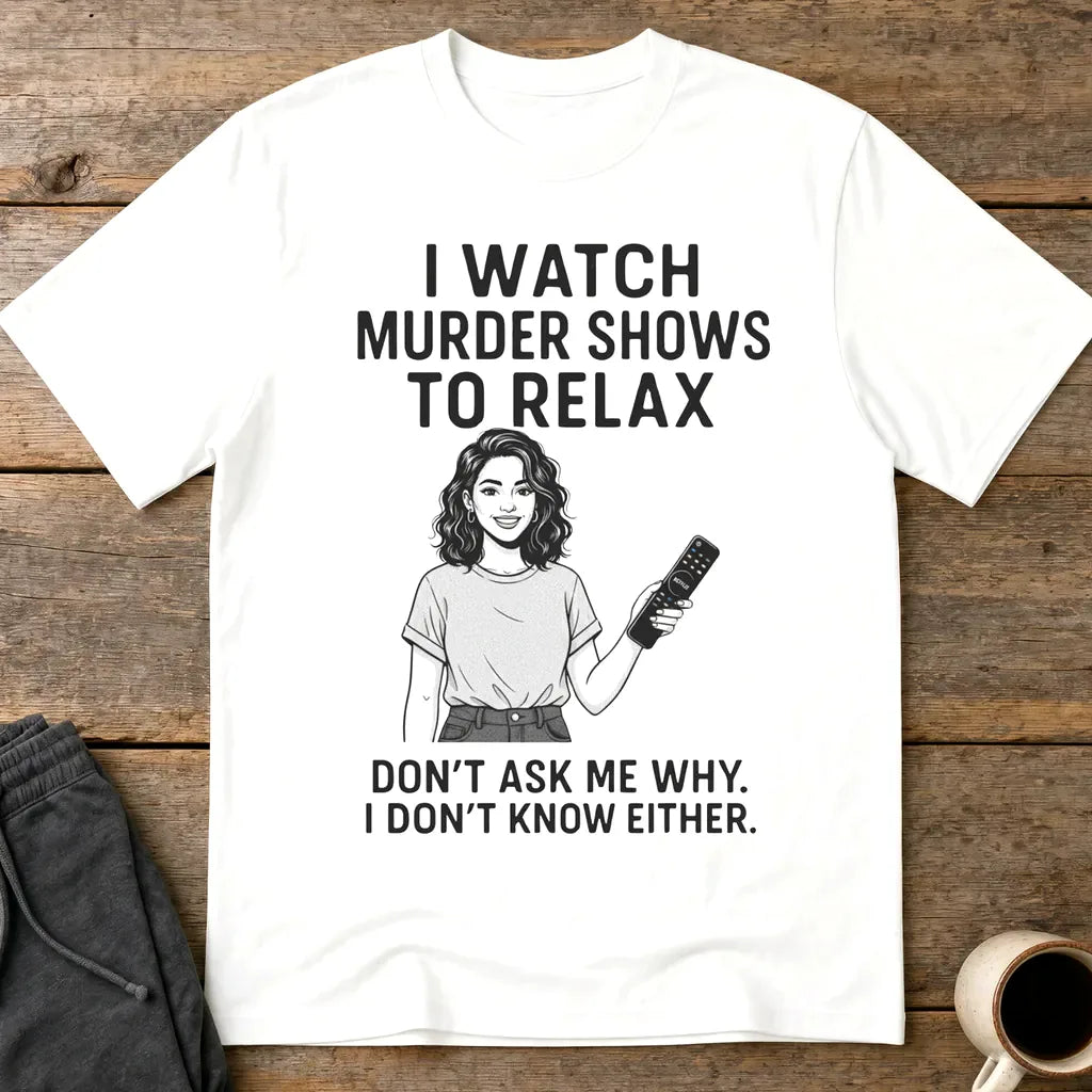 Murder Shows & Chill T-Shirt - White
