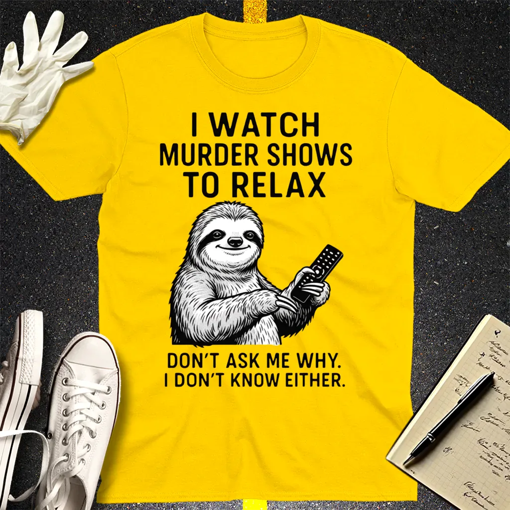 Murder Show Sloth T-Shirt - Daisy