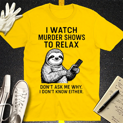 Murder Show Sloth T-Shirt - Daisy