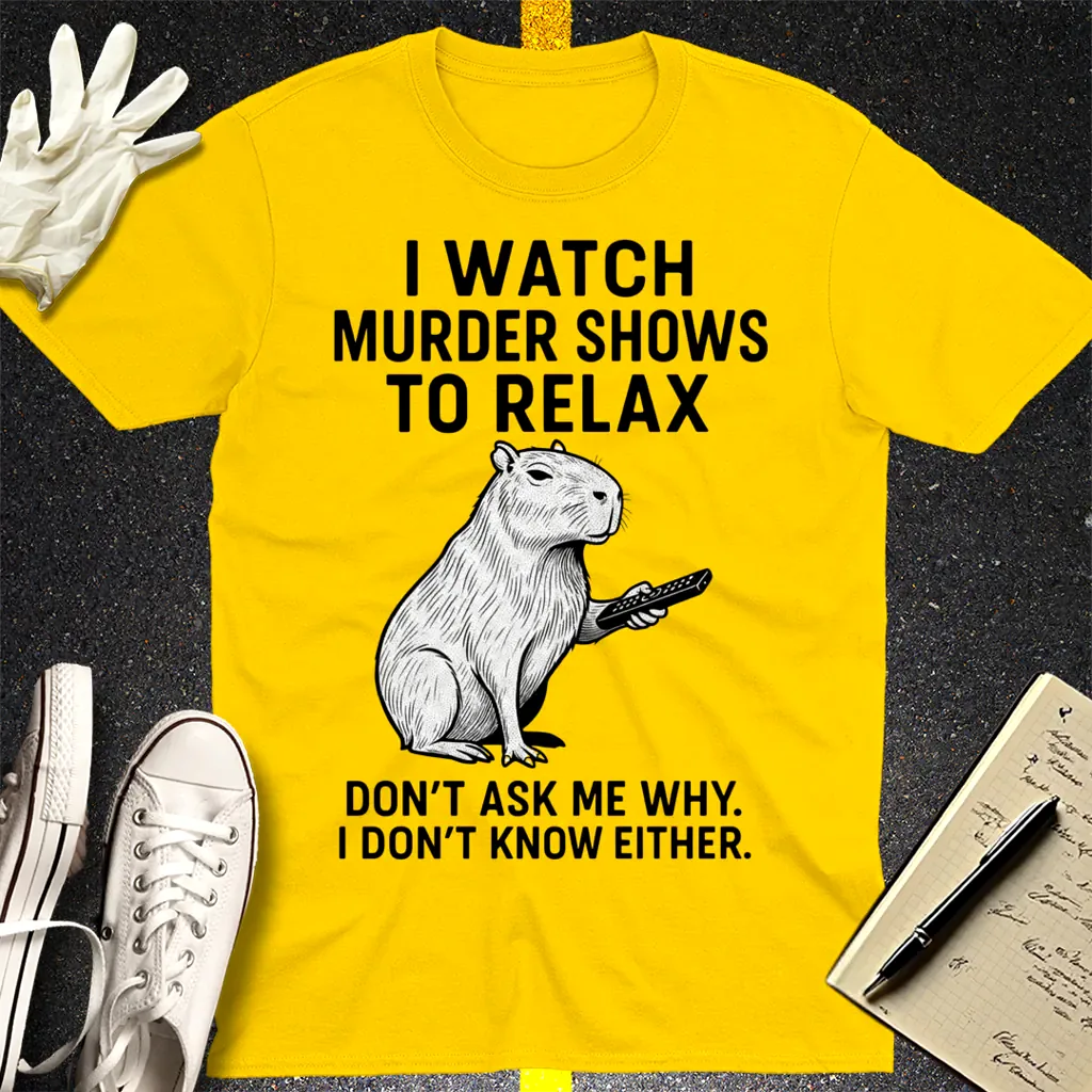 Murder Shows & Chill Capybara T-Shirt - Daisy