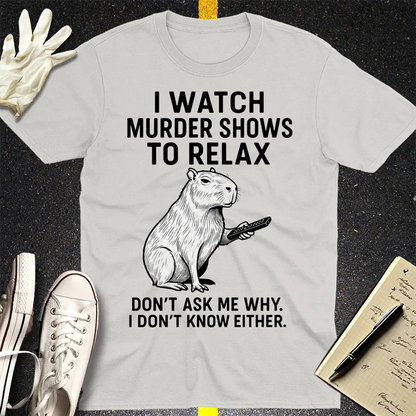 Murder Shows & Chill Capybara T-Shirt - Ice Grey