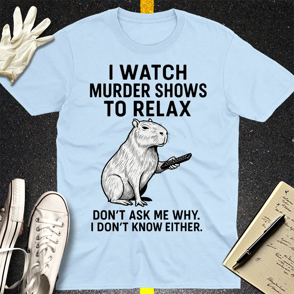 Murder Shows & Chill Capybara T-Shirt - Light Blue