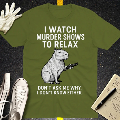 Murder Shows & Chill Capybara T-Shirt - Military Green