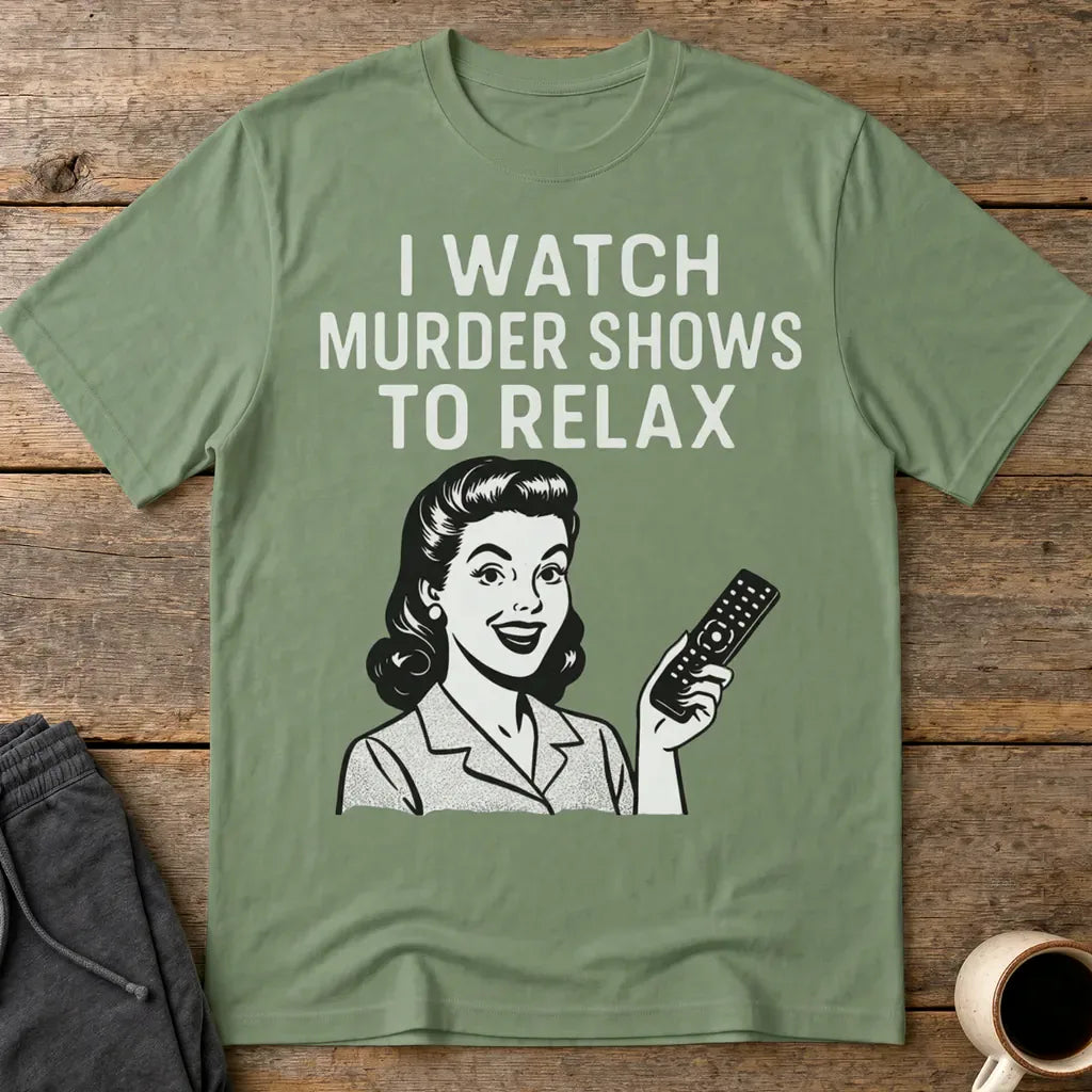 Murder Shows & Chill T-Shirt - Military Green