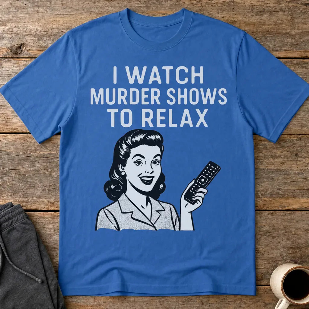 Murder Shows & Chill T-Shirt - Royal