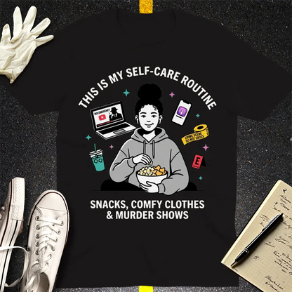 Self-Care & Murder Shows T-Shirt - Black