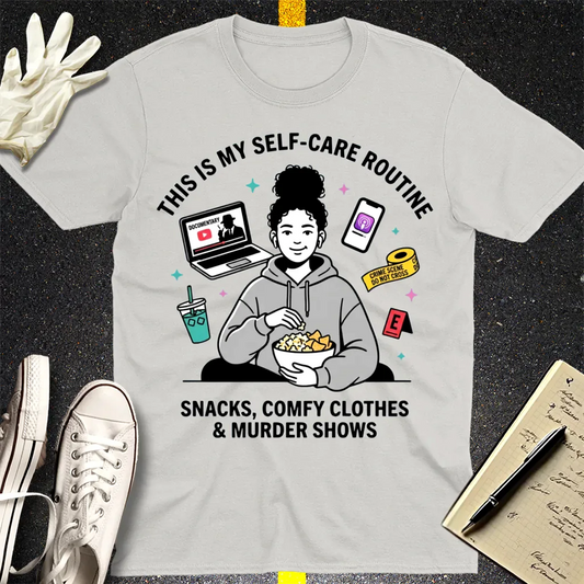 Self-Care & Murder Shows T-Shirt - Ice Grey