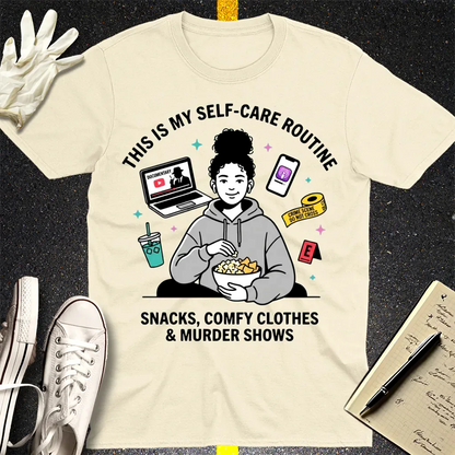Self-Care & Murder Shows T-Shirt - Natural
