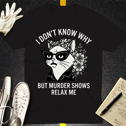 Murder Shows Relax Me T-Shirt - Black