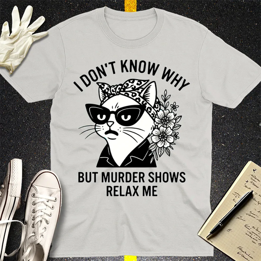 Murder Shows Relax Me T-Shirt - Ice Grey