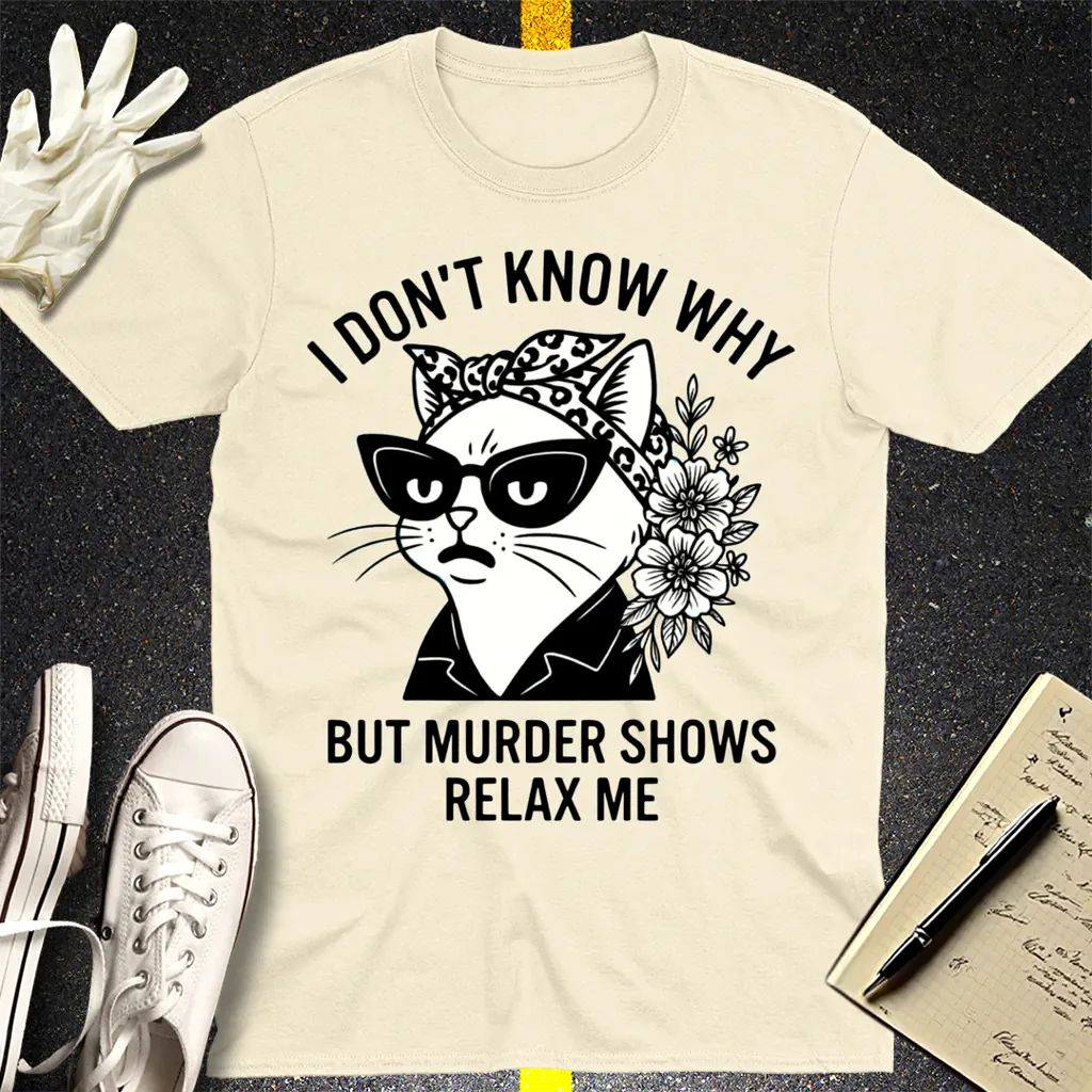Murder Shows Relax Me T-Shirt - Natural