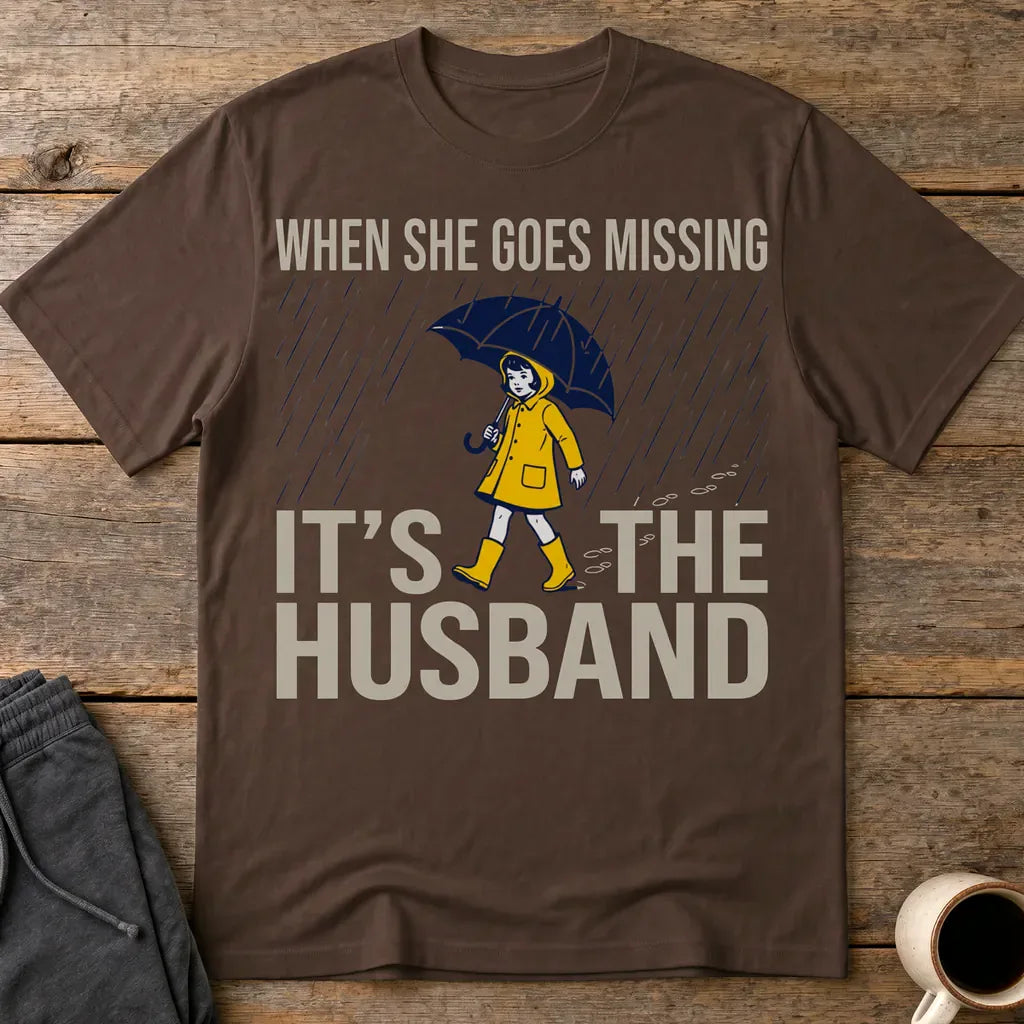 It's the Husband T-Shirt - Dark Chocolate