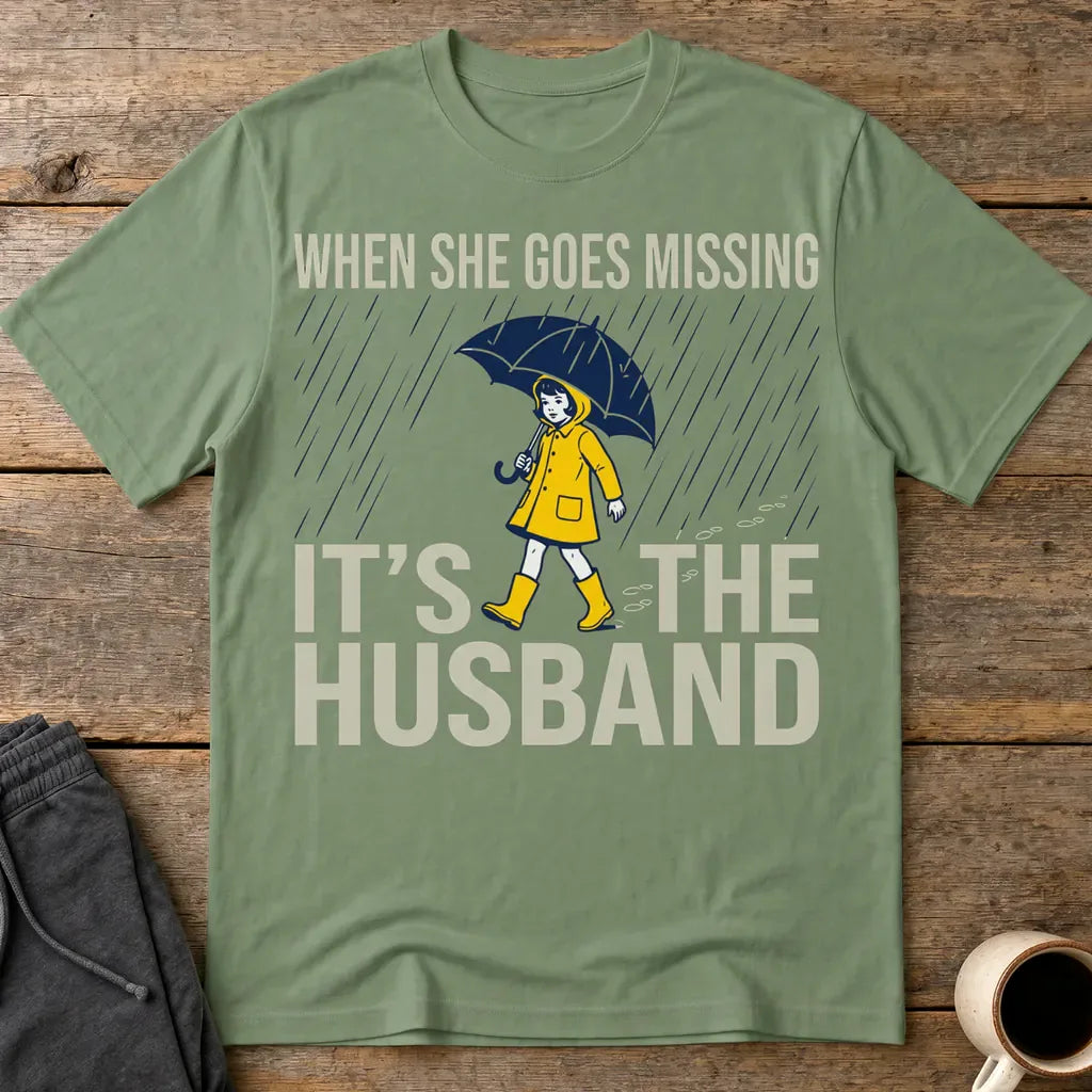It's the Husband T-Shirt - Military Green