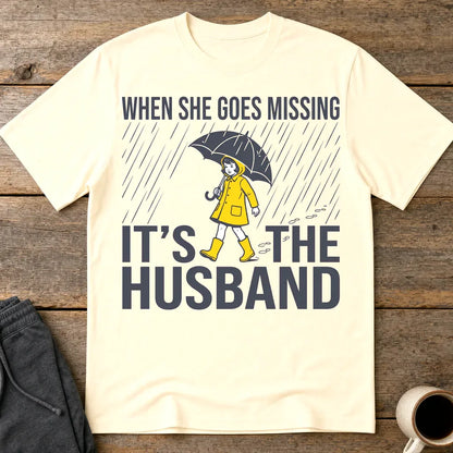 It's the Husband T-Shirt - Natural